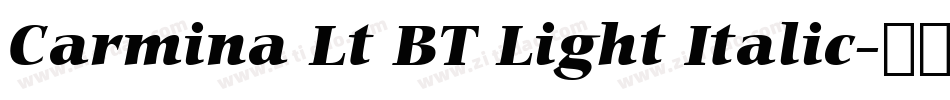 Carmina Lt BT Light Italic字体转换